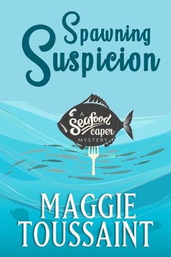 Spawning Suspicion - A Seafood Caper Mystery, #2