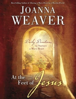 At the Feet of Jesus - Daily Devotions to Nurture a Mary Heart
