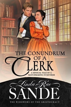 The Conundrum of a Clerk - The Widowers of the Aristocracy, #3