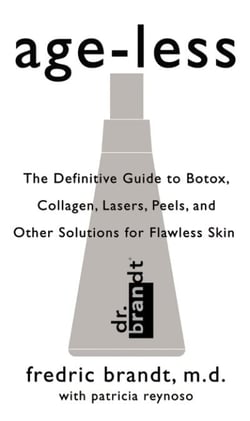 Age-less - The Definitive Guide to Botox, Collagen, Lasers, Peels, and Other Solutions for Flawless Skin