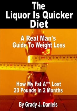 The Liquor Is Quicker Diet