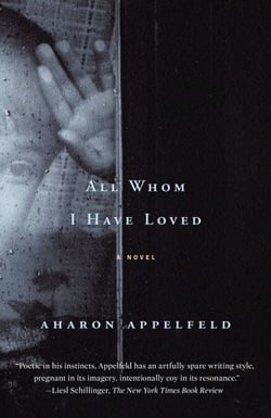 All Whom I Have Loved - A Novel