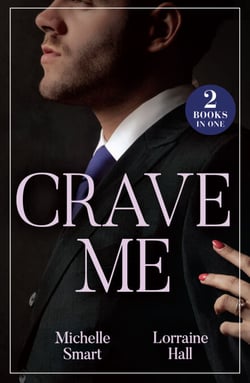 Crave Me - His Pregnant Enemy Bride (Greek Rivals) / Unwrapping His Forbidden Assistant