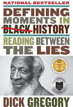 Defining Moments in Black History - Reading Between the Lies