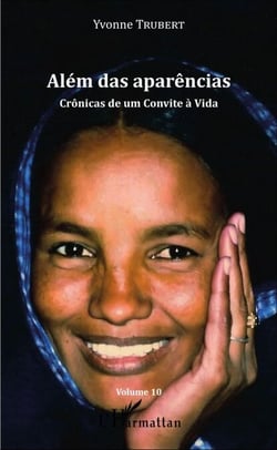 Alem das aparencias - Cronicas de um Convite a Vida - Volume 10