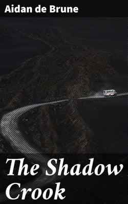 The Shadow Crook - A Gritty Tale of 1920s Intrigue and Corruption