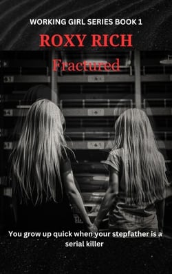 Fractured - WORKING GIRL SERIES, #1