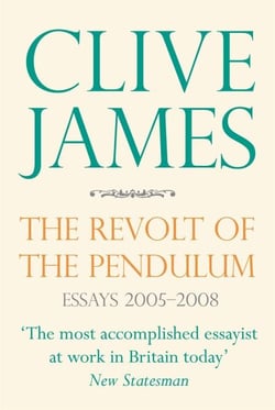 The Revolt of the Pendulum - Essays 2005-2008