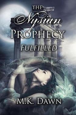 The Nysian Prophecy Fulfilled - The Nysian Prophecy, #1