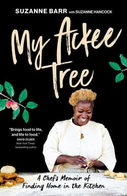 My Ackee Tree - A Chef's Memoir of Finding Home in the Kitchen