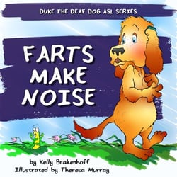 Farts Make Noise - Duke the Deaf Dog ASL Series