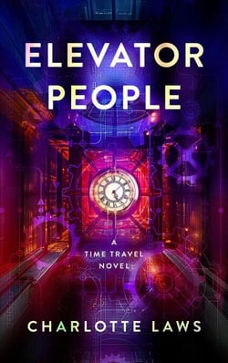 Elevator People: A Time Travel Novel