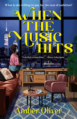 When the Music Hits - A Novel