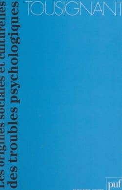 Les origines sociales et culturelles des troubles psychologiques