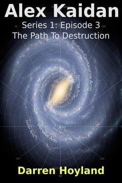 The Path To Destruction (Alex Kaidan S01E03) - Alex Kaidan, #3