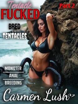 Bred by Tentacles - Tentacle Fucked, #2