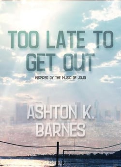 Too Late to Get Out - Too Late to Get Out, #1
