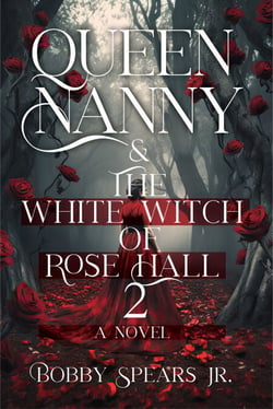 Queen Nanny &amp; The White Witch of Rosehall 2