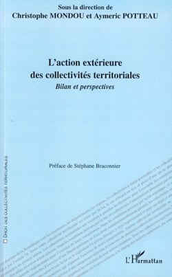 L'action extérieure des collectivités territoriales - Bilan et perspectives