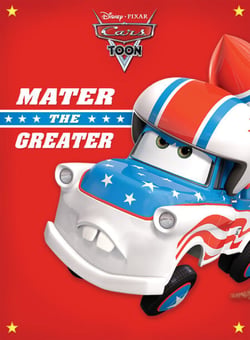 CarsToons: Mater the Greater
