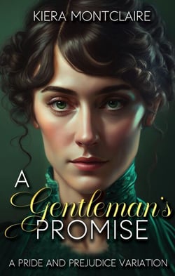 A Gentleman's Promise: A Pride and Prejudice Variation - The Daring Miss Bennet, #2