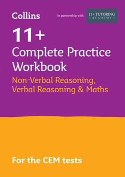 11+ Verbal Reasoning, Non-Verbal Reasoning &amp; Maths Complete Practice Workbook - For the 2025 CEM Tests