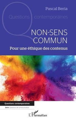 Non-sens commun - Pour une éthique des contenus