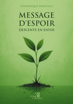 Message d'espoir descente en enfer