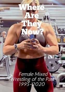 Where Are They Now? Female Mixed Wrestling of the Past 1995-2020