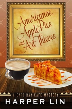 Americanos, Apple Pies, and Art Thieves - A Cape Bay Cafe Mystery, #5