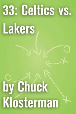 33: Celtics vs. Lakers - An Essay from Sex, Drugs, and Cocoa Puffs