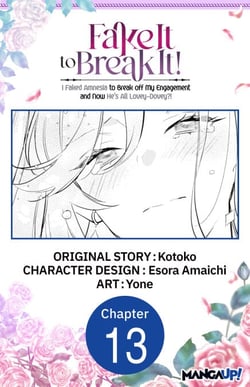 Fake It to Break It! I Faked Amnesia to Break off My Engagement and Now He's All Lovey-Dovey?! #013