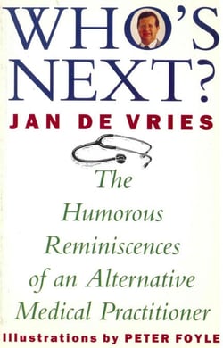 Who's Next? - The Humorous Reminiscences of an Alternative Medical Practitioner