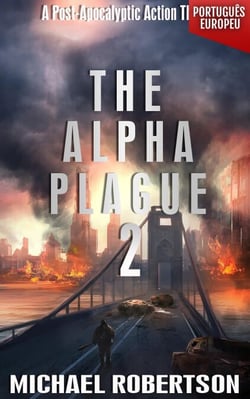 The Alpha Plague 2 (PORTUGUÊS EUROPEU) - The Alpha Plague (EDIÇÃO EM PORTUGUÊS EUROPEU) - A Série Completa, #2