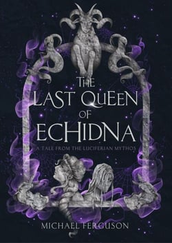 The Last Queen of Echidna - The Luciferian Mythos