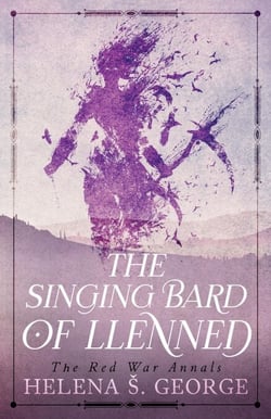 The Singing Bard of Llenned - The Red War Annals, #3
