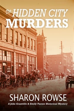 The Hidden City Murders - John Granville &amp; Emily Turner Historical Mystery Series, #6