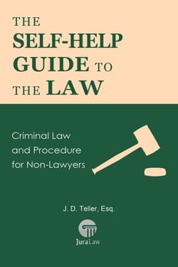 The Self-Help Guide to the Law: Criminal Law and Procedure for Non-Lawyers - Guide for Non-Lawyers, #8