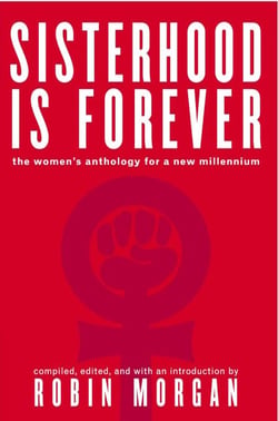 Sisterhood Is Forever - The Women's Anthology for a New Millennium
