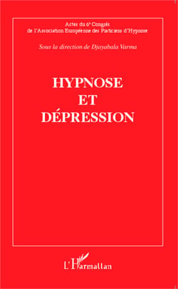 Hypnose et dépression - Actes du sixième Congrès de l'Association Européenne des Praticiens d'Hypnose