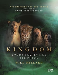 Kingdom - Accompanying the landmark BBC series: Every family has its pride