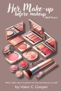 Her Make up Before Make up  : Adult Version