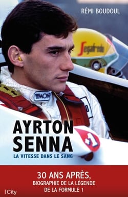 Ayrton Senna - La vitesse dans le sang