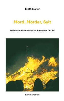 Mord, Mörder, Sylt - Der fünfte Fall des Redaktionsteams der RA
