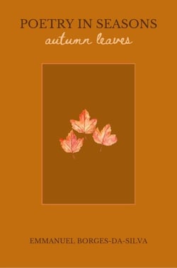 Poetry in Seasons: Autumn Leaves - Poetry in Seasons, #2