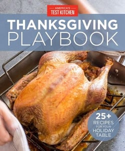 America's Test Kitchen Thanksgiving Playbook - 25+ Recipes for Your Holiday Table