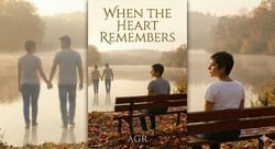 When the Heart Remembers