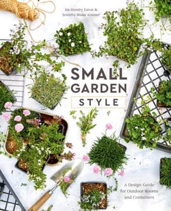 Small Garden Style - A Design Guide for Outdoor Rooms and Containers