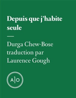 Depuis que j’habite seule