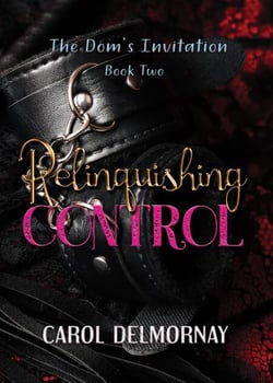 Relinquishing Control - The Dom's Invitation, #2